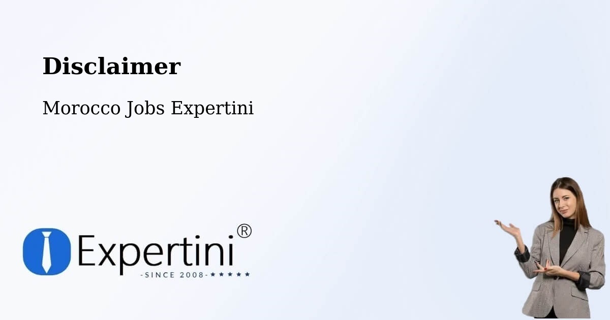 Disclaimer – Kasba Tadla - Morocco Jobs Expertini
