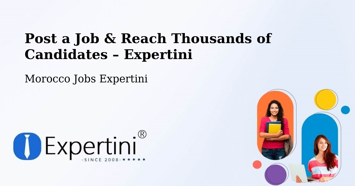 Post a Job in Kasba Tadla – Hire the Right Talent - Kasba Tadla, Morocco Jobs Expertini