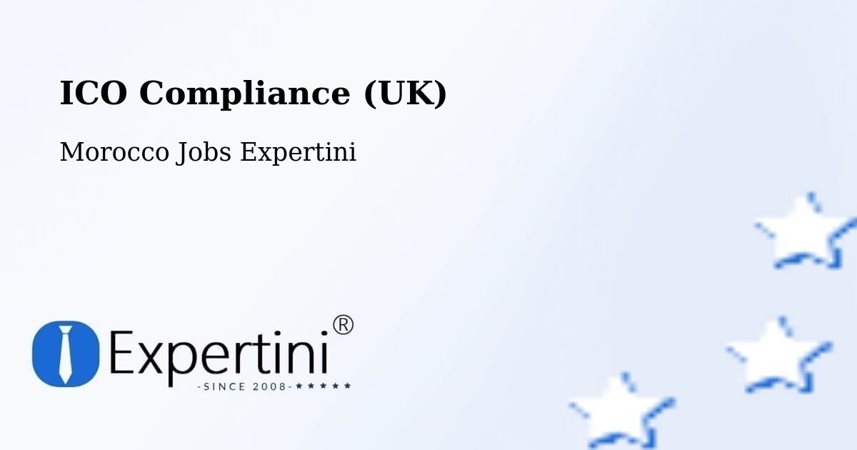 UK Data Protection & ICO Compliance – Kasba Tadla - Morocco Jobs Expertini