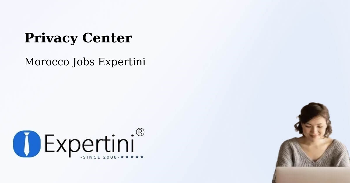 Privacy Policy – Kasba Tadla - Morocco Jobs Expertini