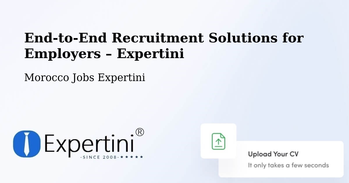 Recruitment Solutions for Employers – Kasba Tadla - Kasba Tadla, Morocco Jobs Expertini